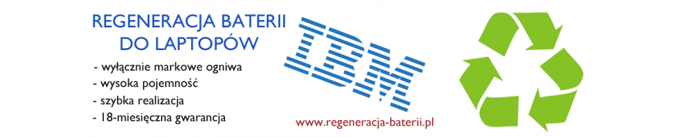 Regeneracja baterii do laptopów IBM Lenovo