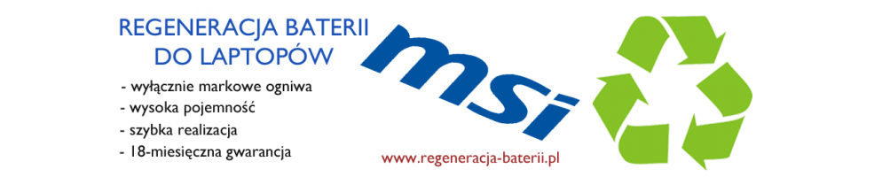 Regeneracja baterii do laptopów MSI